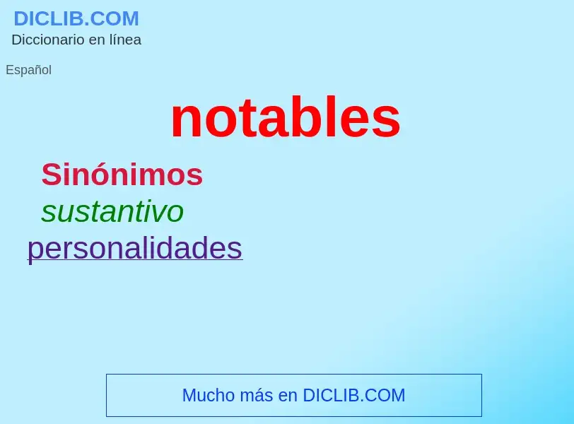 ¿Qué es notables? - significado y definición