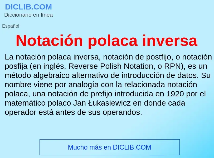 Что такое Notación polaca inversa - определение