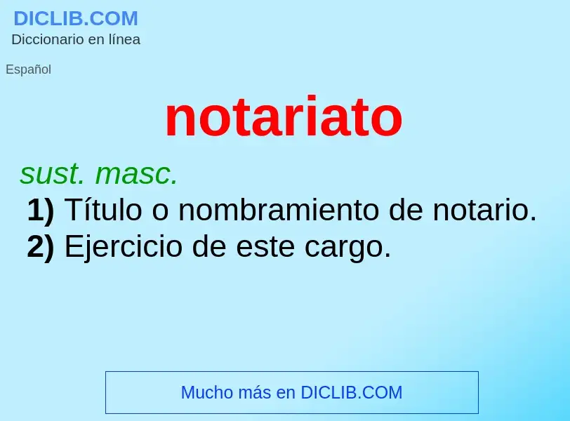 ¿Qué es notariato? - significado y definición