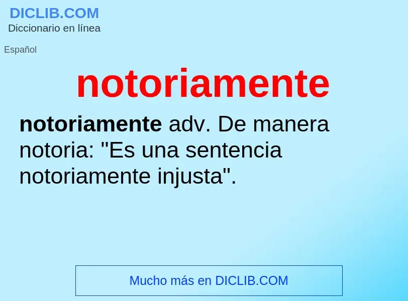 Wat is notoriamente - definition