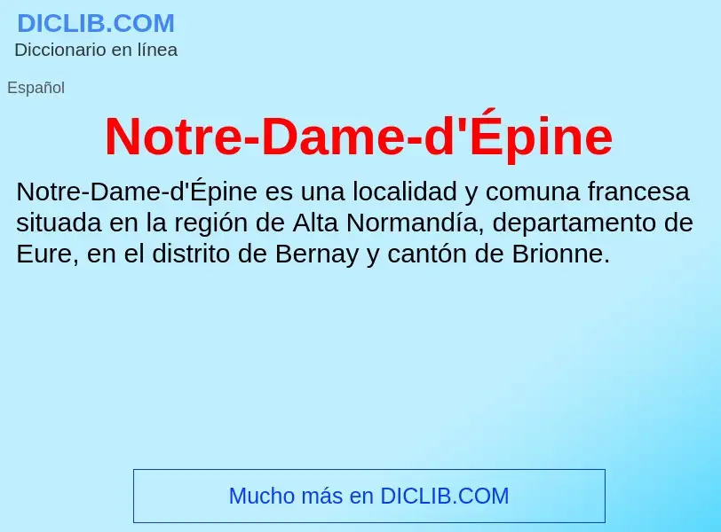 O que é Notre-Dame-d'Épine - definição, significado, conceito