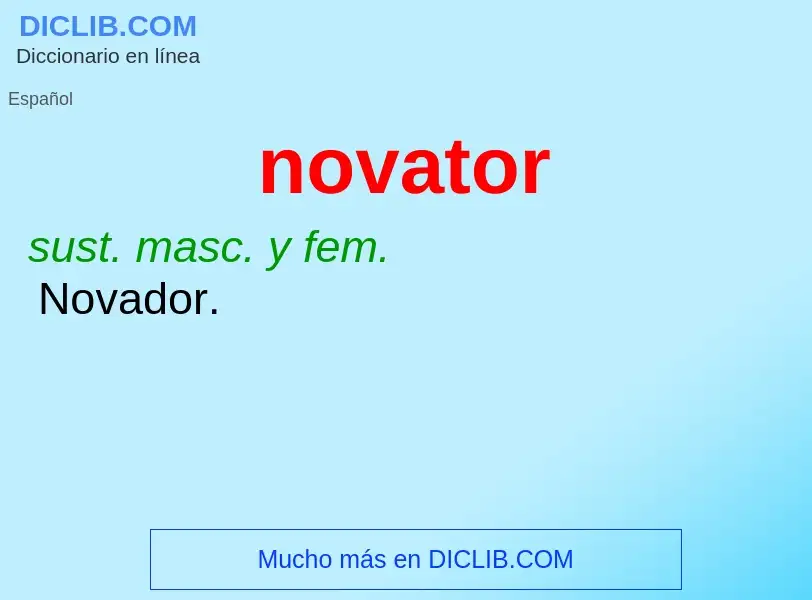 ¿Qué es novator? - significado y definición