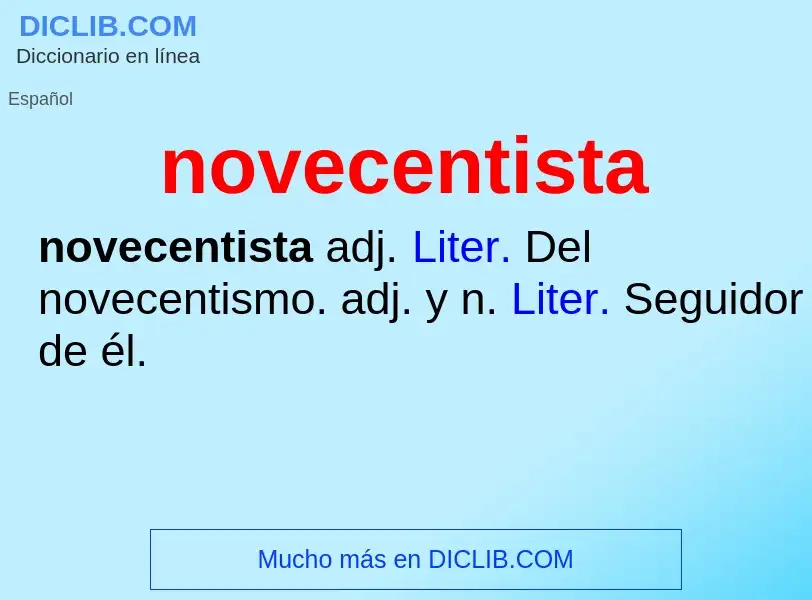 ¿Qué es novecentista? - significado y definición