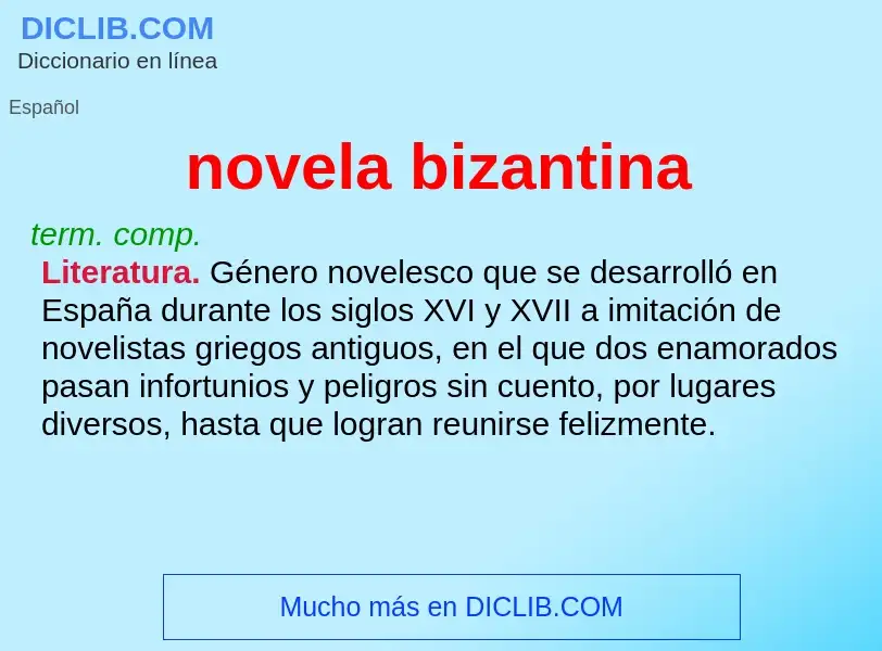 O que é novela bizantina - definição, significado, conceito