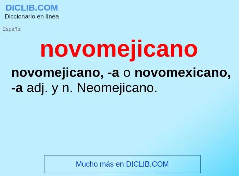 ¿Qué es novomejicano? - significado y definición