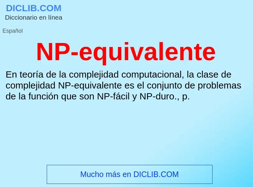 O que é NP-equivalente - definição, significado, conceito