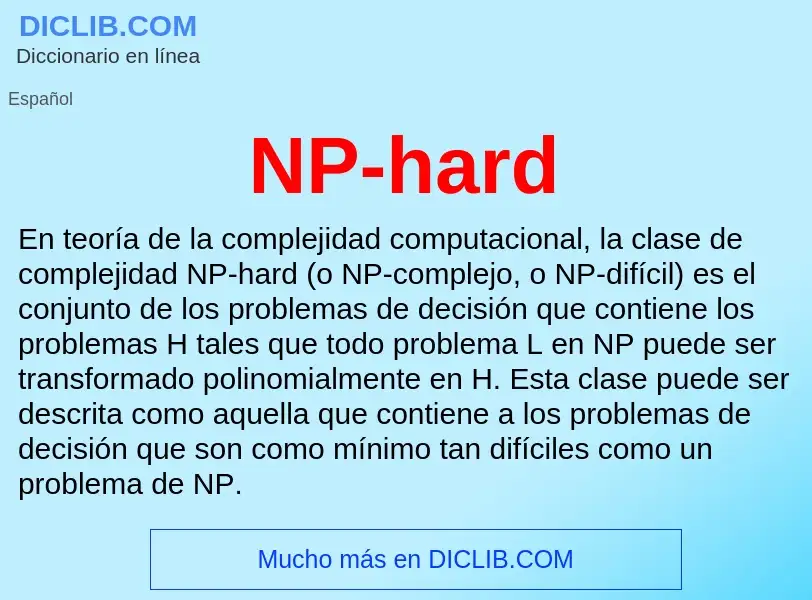 O que é NP-hard - definição, significado, conceito