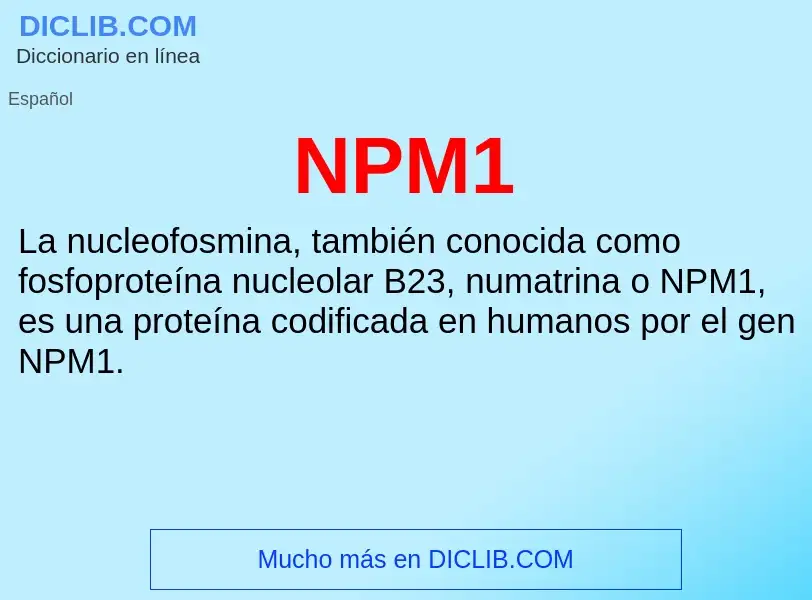 O que é NPM1 - definição, significado, conceito