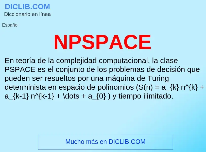 O que é NPSPACE - definição, significado, conceito