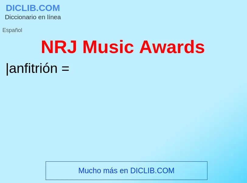 O que é NRJ Music Awards - definição, significado, conceito