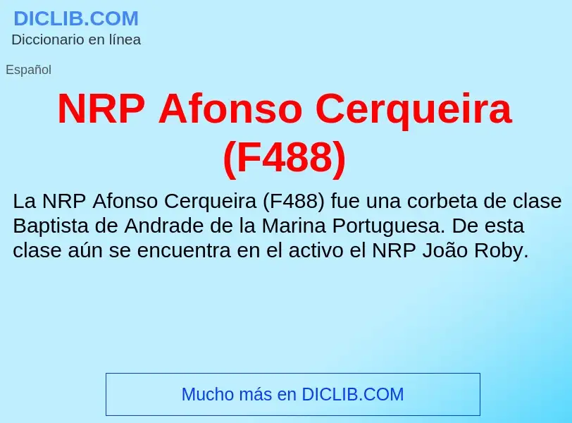 O que é NRP Afonso Cerqueira (F488) - definição, significado, conceito