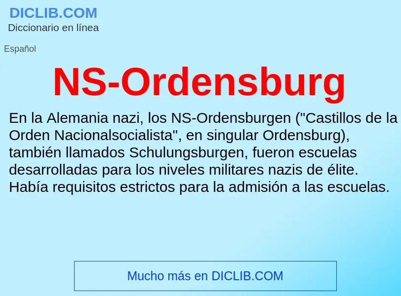 O que é NS-Ordensburg - definição, significado, conceito