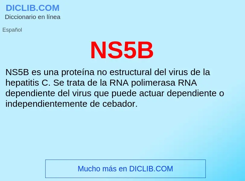 O que é NS5B - definição, significado, conceito