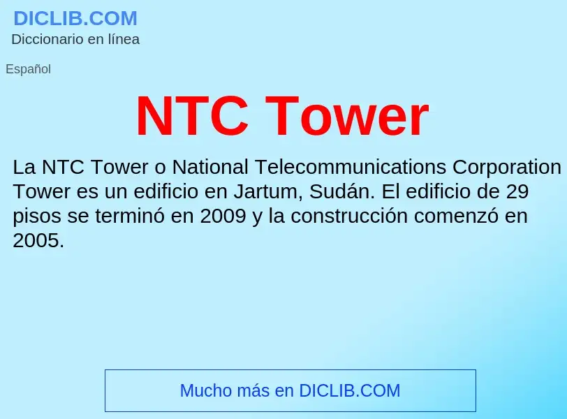 O que é NTC Tower - definição, significado, conceito