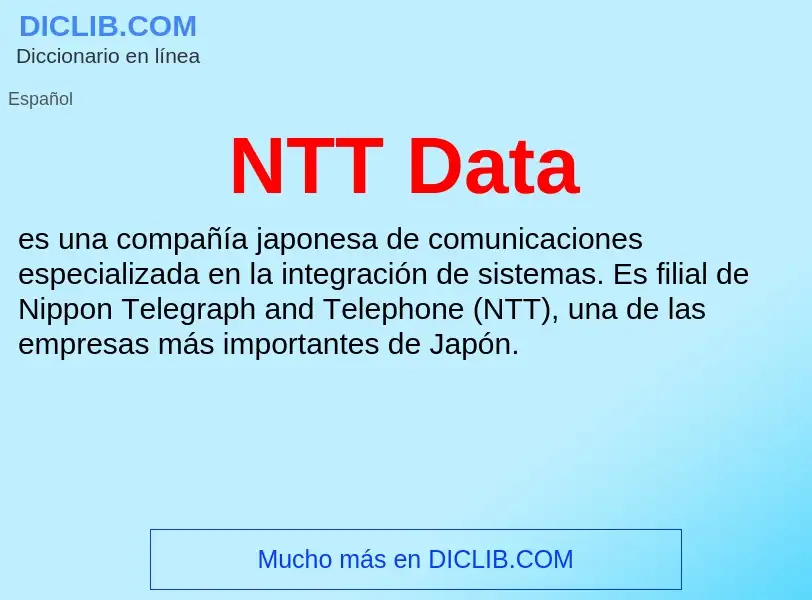 ¿Qué es NTT Data? - significado y definición