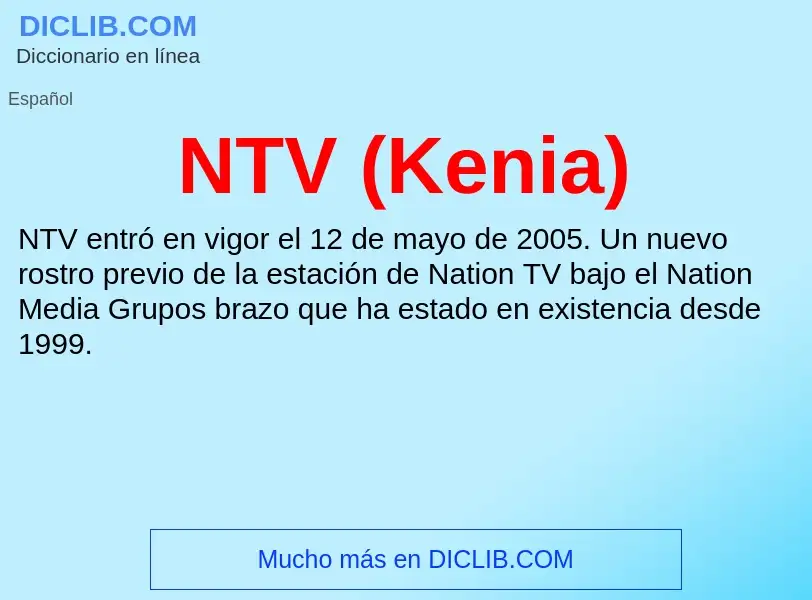 Что такое NTV (Kenia) - определение