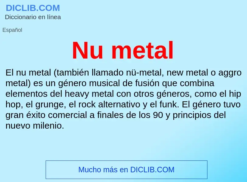 ¿Qué es Nu metal? - significado y definición