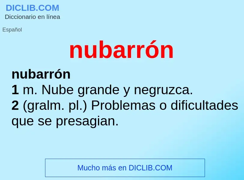 What is nubarrón - meaning and definition