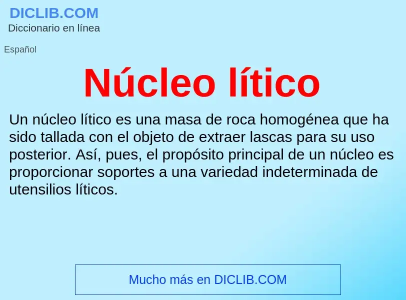 What is Núcleo lítico - definition