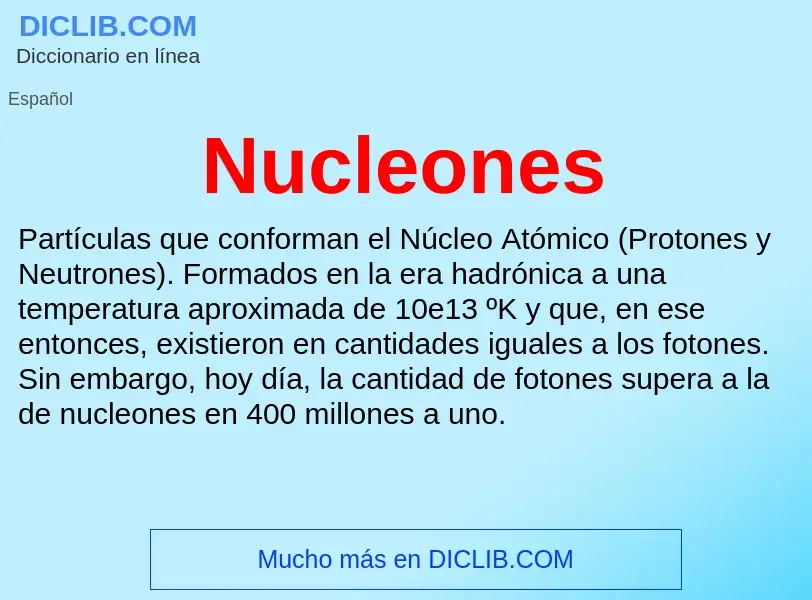 ¿Qué es Nucleones? - significado y definición