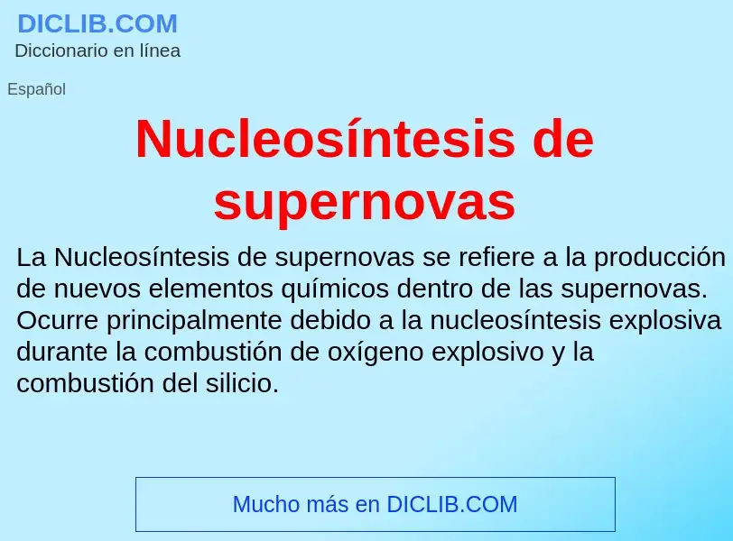 Что такое Nucleosíntesis de supernovas - определение