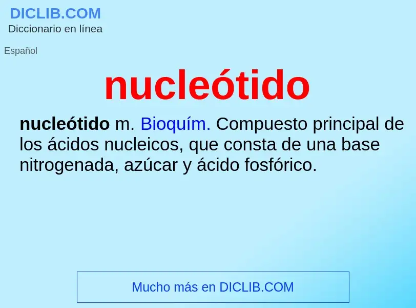 ¿Qué es nucleótido? - significado y definición