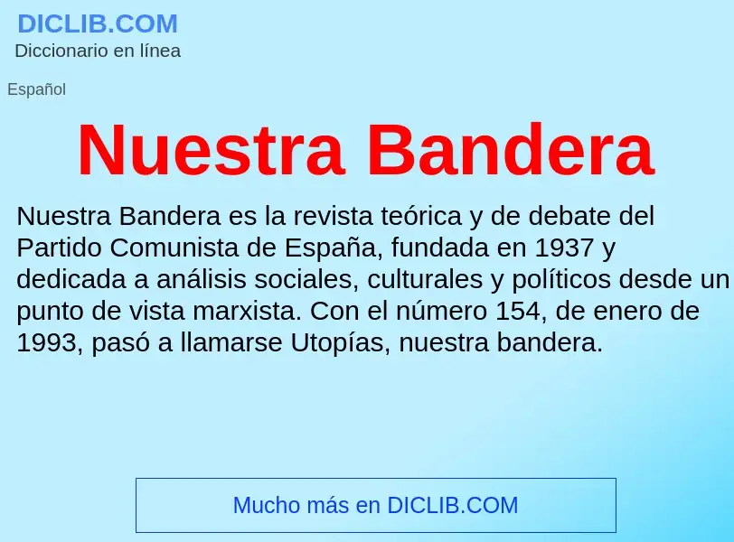 What is Nuestra Bandera - definition