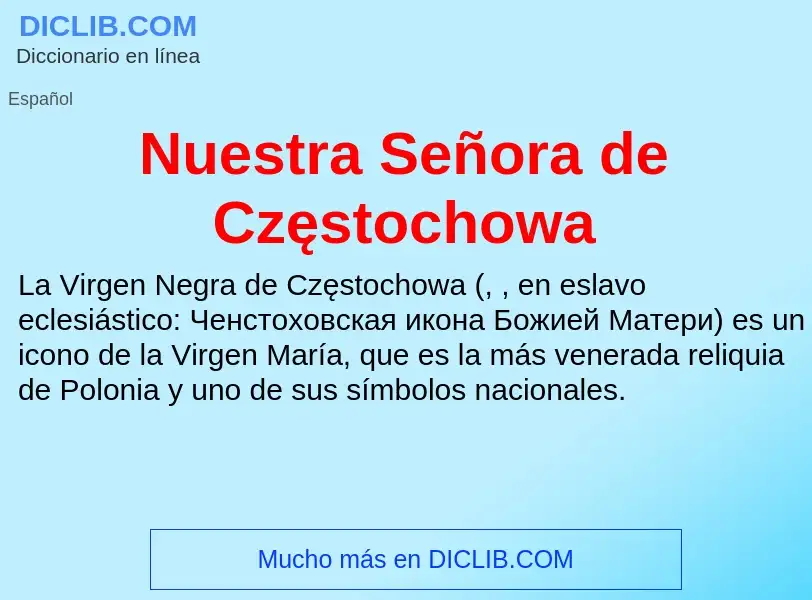 ¿Qué es Nuestra Señora de Częstochowa? - significado y definición