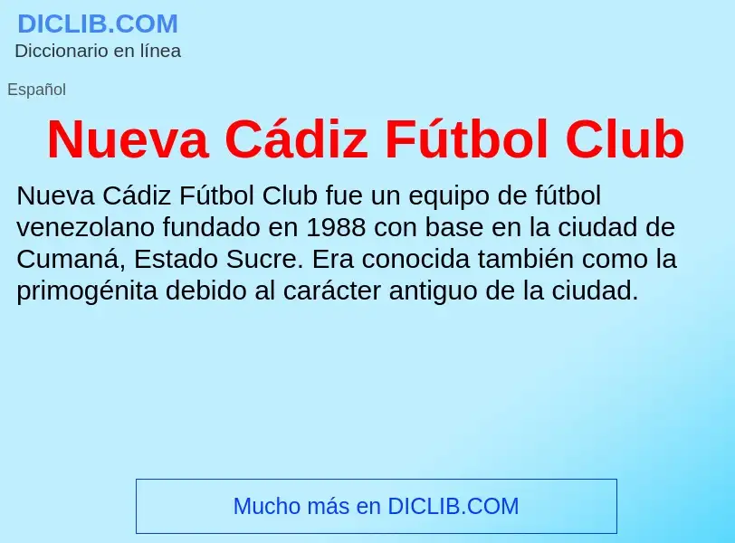 ¿Qué es Nueva Cádiz Fútbol Club? - significado y definición