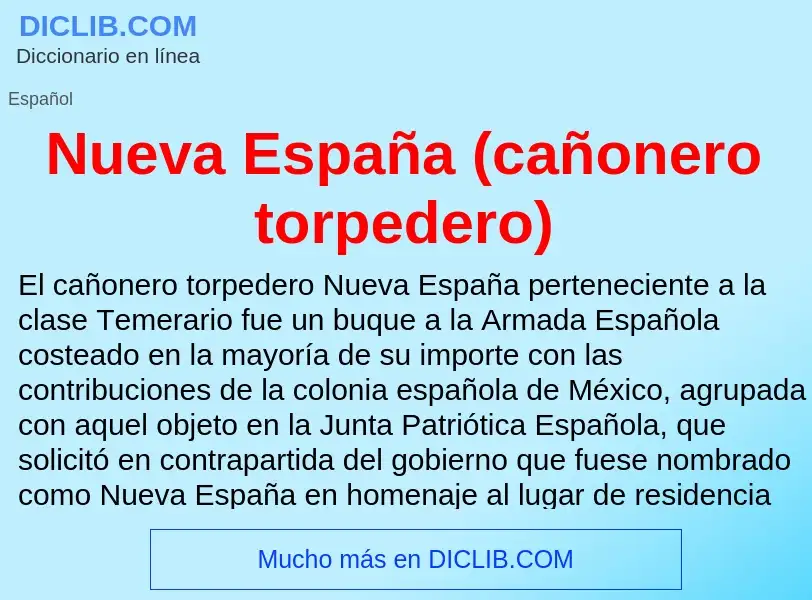 ¿Qué es Nueva España (cañonero torpedero)? - significado y definición