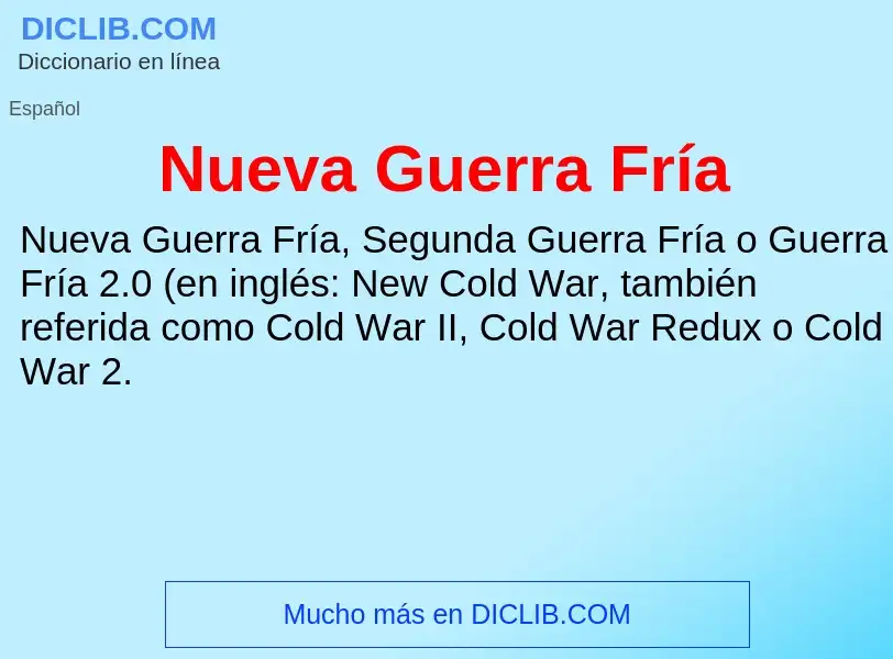 What is Nueva Guerra Fría - meaning and definition