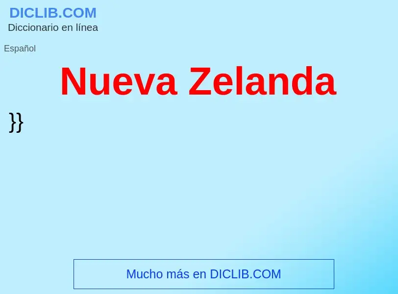 ¿Qué es Nueva Zelanda? - significado y definición