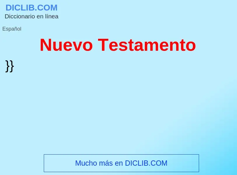 What is Nuevo Testamento - definition