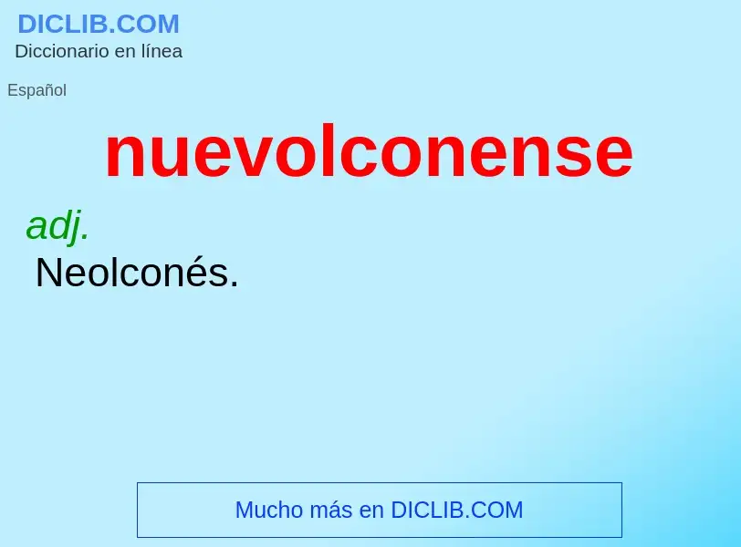 What is nuevolconense - meaning and definition