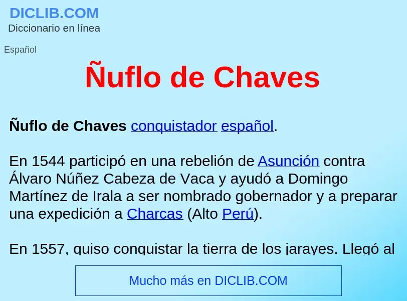 Что такое Ñuflo de Chaves  - определение