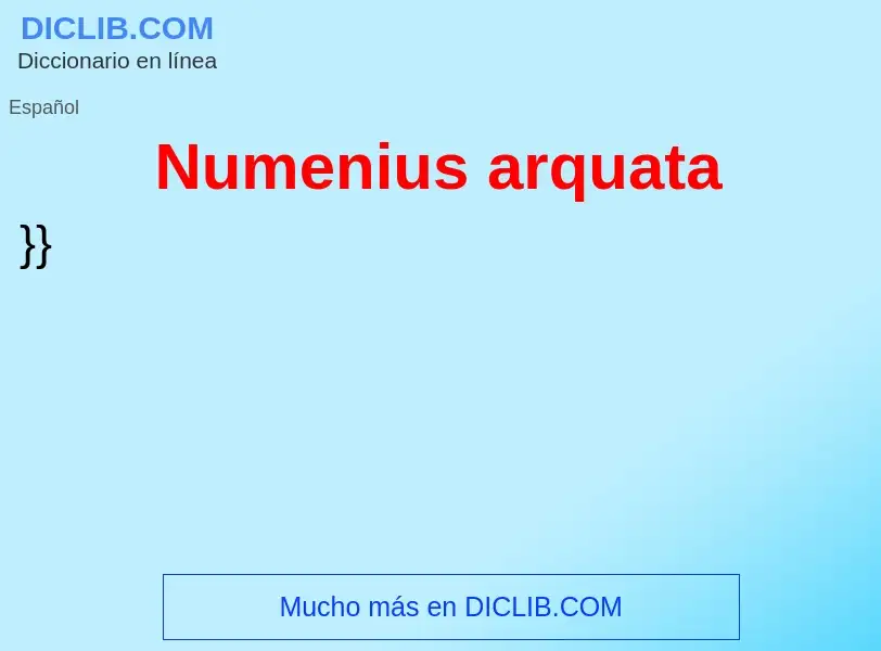 O que é Numenius arquata - definição, significado, conceito