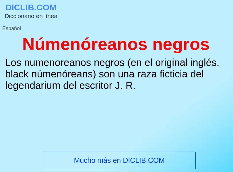 Was ist Númenóreanos negros - Definition