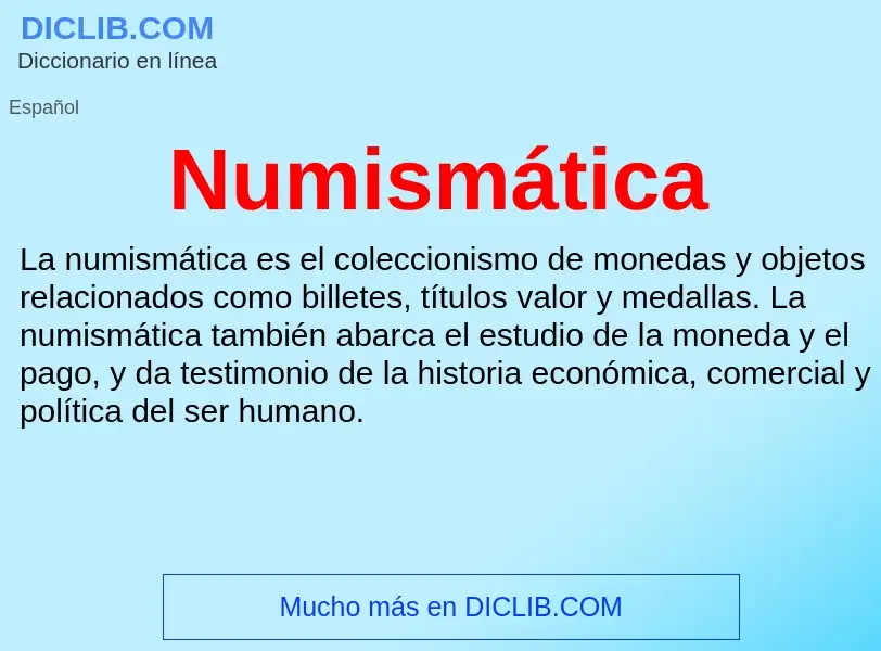 What is Numismática - meaning and definition