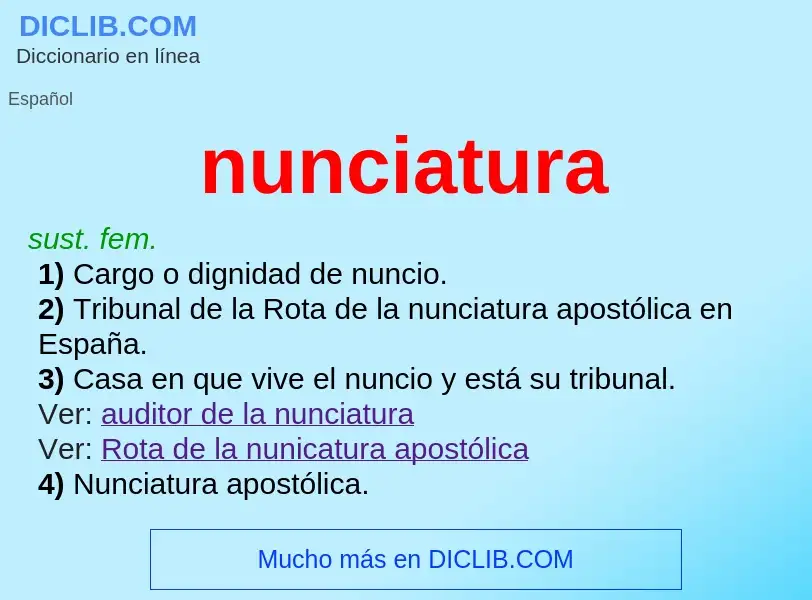 What is nunciatura - meaning and definition