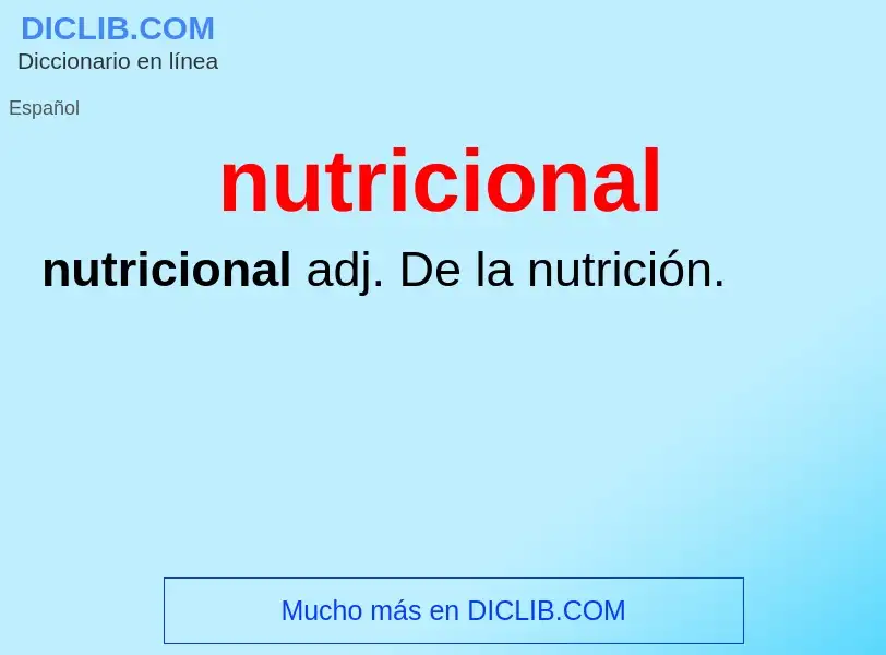 What is nutricional - meaning and definition