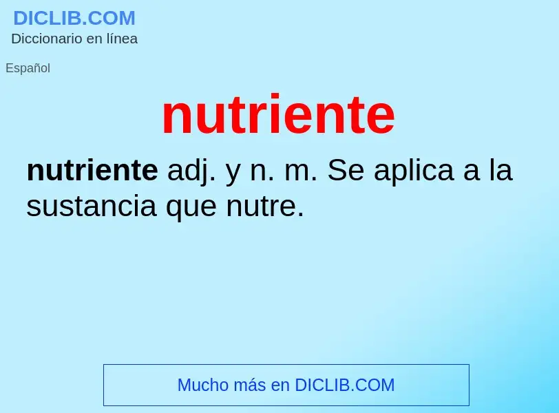 ¿Qué es nutriente? - significado y definición