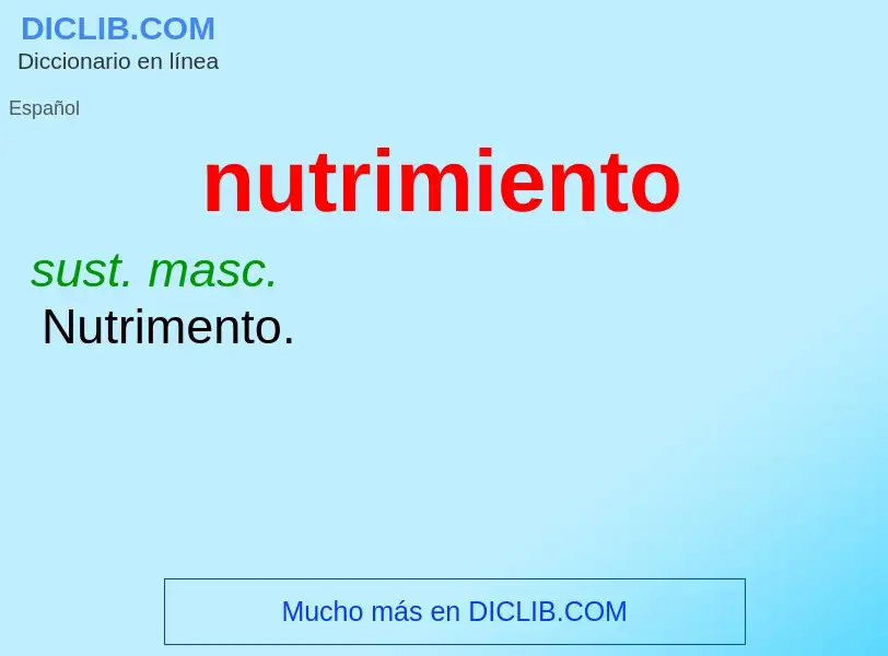 What is nutrimiento - meaning and definition