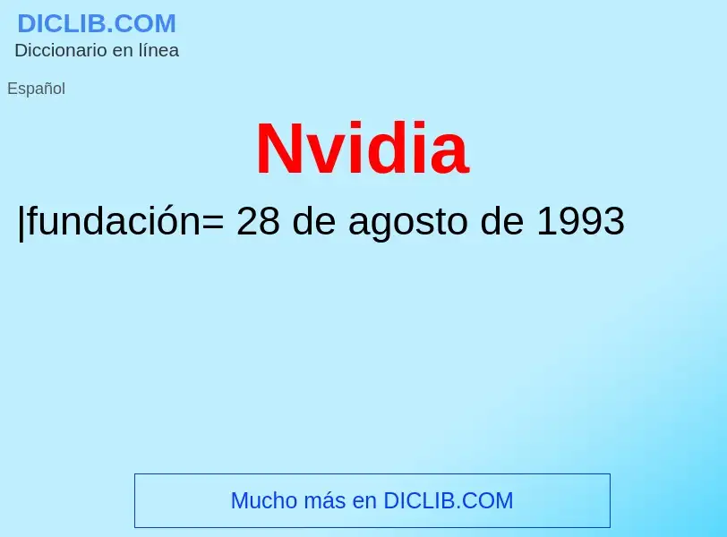 ¿Qué es Nvidia? - significado y definición