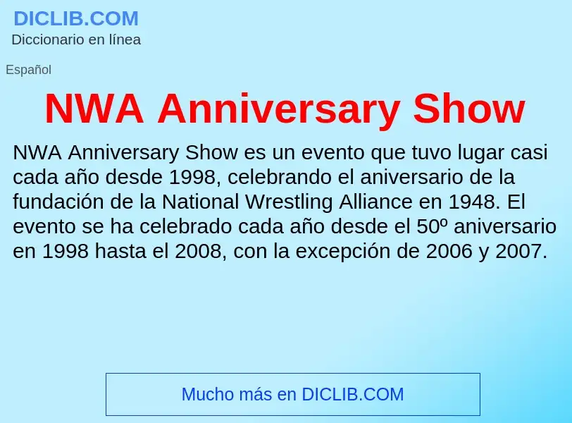 ¿Qué es NWA Anniversary Show? - significado y definición