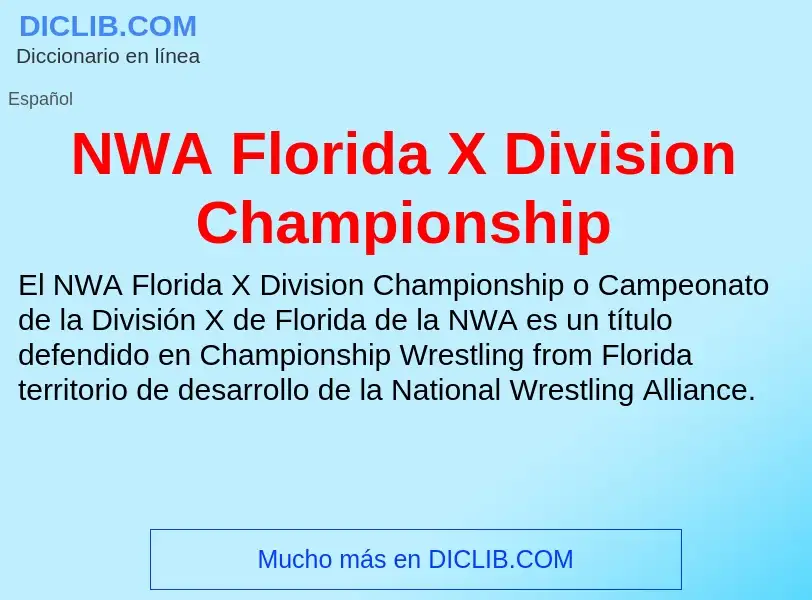 Что такое NWA Florida X Division Championship - определение