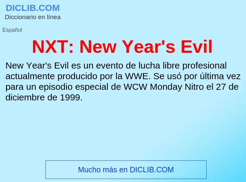 O que é NXT: New Year's Evil - definição, significado, conceito