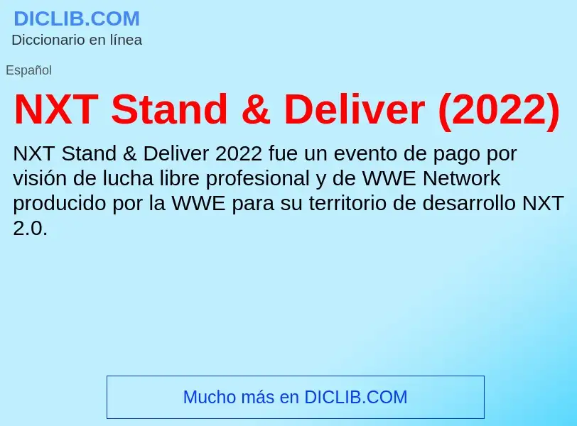 O que é NXT Stand & Deliver (2022) - definição, significado, conceito