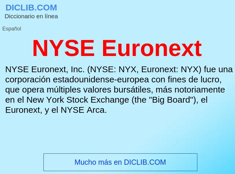 O que é NYSE Euronext - definição, significado, conceito