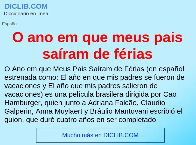 Wat is O ano em que meus pais saíram de férias - definition