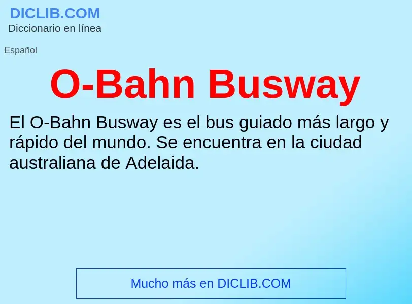 What is O-Bahn Busway - definition